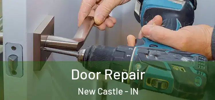  Door Repair New Castle - IN